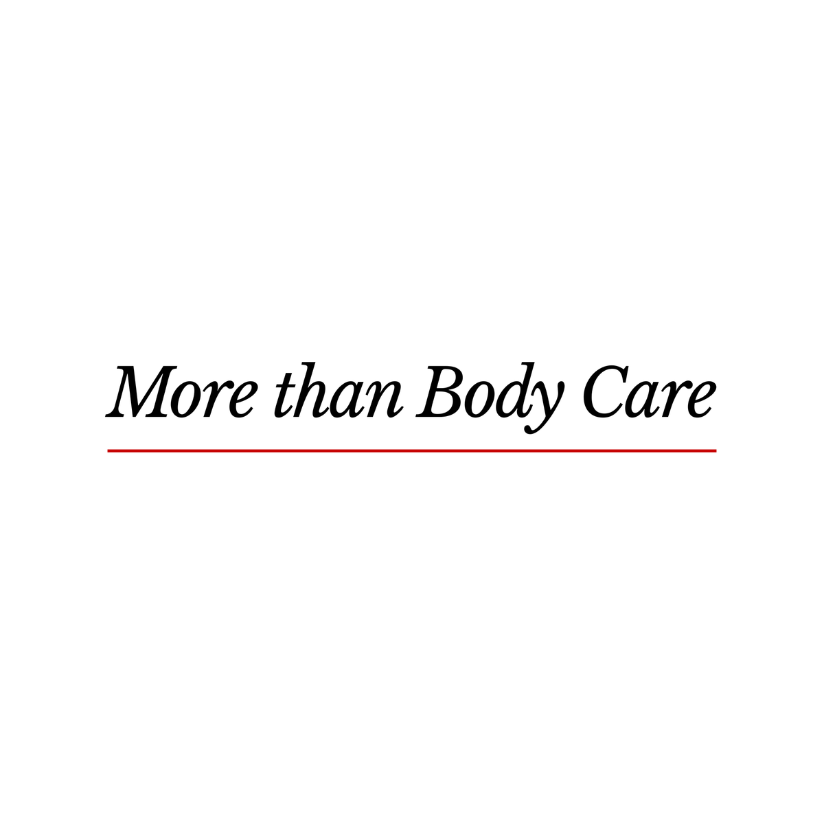 More than Body Care